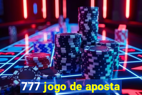 777 jogo de aposta